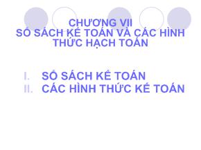 Kế toán kiểm toán - Chương VII: Sổ sách kế toán và các hình thức hạch toán