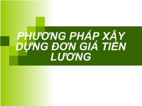 Kế toán kiểm toán - Phương pháp xây dựng đơn giá tiền lương