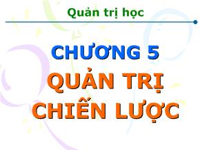 Quản trị học - Chương 5: Quản trị chiến lược