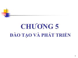 Quản trị kinh doanh - Chương 5: Đào tạo và phát triển