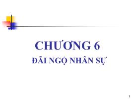 Quản trị kinh doanh - Chương 6: Đãi ngộ nhân sự