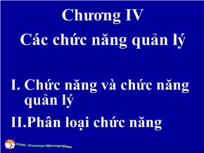 Quản trị kinh doanh - Chương IV: Các chức năng quản lý