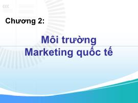 Chương 2: Môi trường Marketing quốc tế