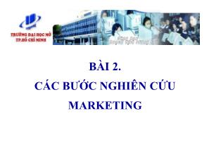 Marketing thương mại quốc tế - Bài 2: Các bước nghiên cứu marketing