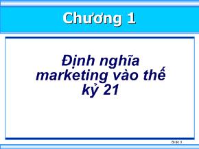 Marketing thương mại quốc tế - Chương 1: Định nghĩa marketing vào thế kỷ 21
