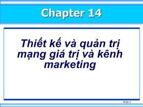 Quản trị kinh doanh - Chapter 14: Thiết kế và quản trị mạng giá trị và kênh marketing