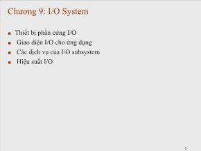 Hệ điều hành - Chương 9: I/O system