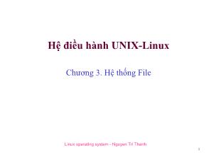 Hệ điều hành unix - Linux - Chương 3: Hệ thống File