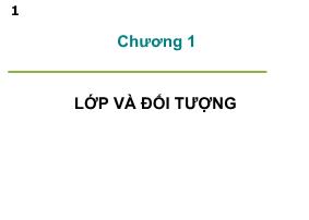 Kỹ thuật lập trình - Chương 1: Lớp và đối tượng