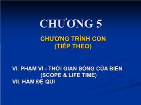 Kỹ thuật lập trình - Chương 5: Chương trình con (tiếp theo)