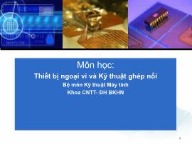 Kỹ thuật máy tính - Thiết bị ngoại vi và Kỹ thuật ghép nối