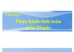 Maple - Chương 2: Thực hành tính toán trên Maple