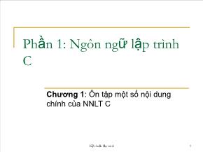 Ngôn ngữ C - Phần 1: Ngôn ngữ lập trình C