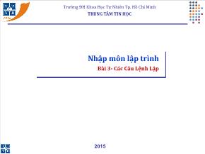 Nhập môn lập trình - Bài 3: Các câu lệnh lặp