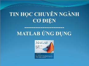 Tin học chuyên ngành cơ điện - Matlab ứng dụng