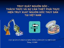 Truy xuất nguồn gốc - Thách thức vàsựcần thiết phải thực hiện truy xuất nguồn gốc thủy sản tại Việt Nam cục quản lý chất lượng nông lâm