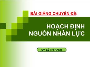 Bài giảng Chuyên đề: Hoạch định nguồn nhân lực