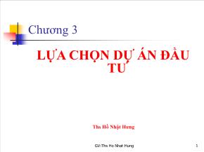 Bài giảng Quản trị dự án - Chương 3: Lựa chọn dự án đầu tư