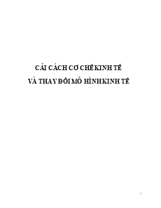 Cải cách cơ chế kinh tế và thay đổi mô hình kinh tế