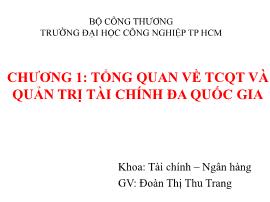 Chương 1: Tổng quan về tcqt và quản trị tài chính đa quốc gia