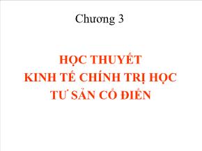 Chương 3: Học thuyết kinh tế chính trị học tư sản cổ điển