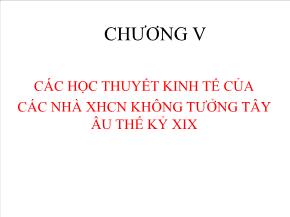 Chương V: Các học thuyết kinh tế của các nhà xhcn không tưởng Tây âu thế kỷ XIX