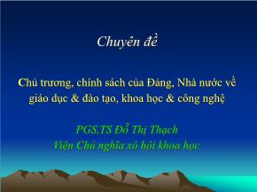 Chuyên đề Chủ trương, chính sách của Đảng, Nhà nước về giáo dục và đào tạo, khoa học và công nghệ