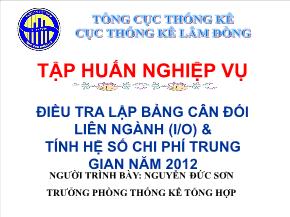 Điều tra lập bảng cân đối liên ngành (i/o) & tính hệ số chi phí trung gian năm 2012