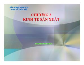 Kinh tế thủy sản - Chương 3: Kinh tế sản xuất