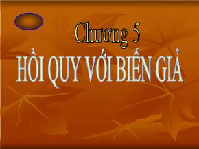 Kinh tế vĩ mô I - Chương 5: Hồi quy với biến giả