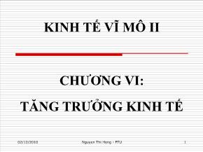 Kinh tế vĩ mô II - Chương VI: Tăng trưởng kinh tế