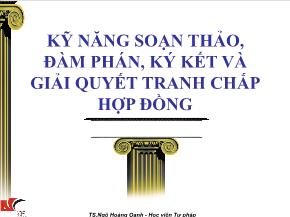 Kỹ năng soạn thảo, đàm phán, ký kết và giải quyết tranh chấp hợp đồng