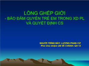 Lồng ghép giới - Bảo đảm quyền trẻ em trong xây dựng pháo luật và quyết định chính sách