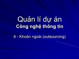 Quản lí dự án Công nghệ thông tin - Khoán ngoài (outsourcing)