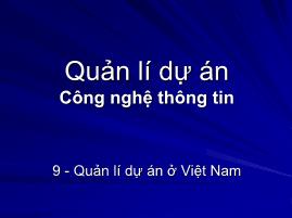 Quản lí dự án Công nghệ thông tin - Quản lí dự án ở Việt Nam