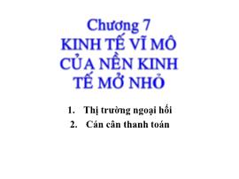 Quản trị kinh tế học - Chương 7: Kinh tế vĩ mô của nền kinh tế mở