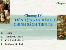 Quản trị kinh tế học - Chương IV: Tiền tệ ngân hàng và chính sách tiền tệ