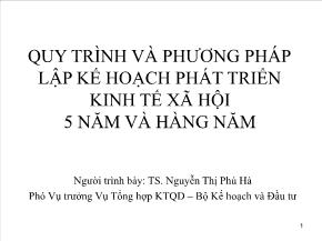 Quy trình và phương pháp lập kế hoạch phát triển kinh tế xã hội 5 năm và hàng năm