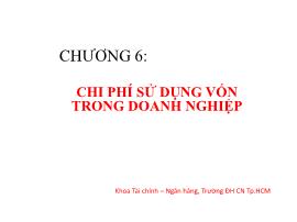 Tài chính doanh nghiệp - Chương 6: Chi phí sử dụng vốn trong doanh nghiệp