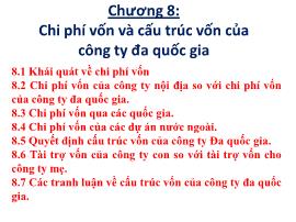 Tài chính doanh nghiệp - Chương 8: Chi phí vốn và cấu trúc vốn của công ty đa quốc gia