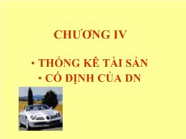 Tài chính doanh nghiệp - Chương IV: Thống kê tài sản cố định của doanh nghiệp