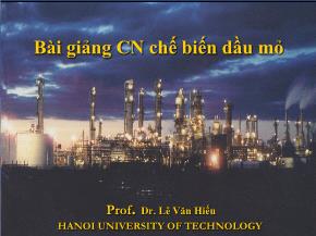Bài giảng công nghệ chế biến dầu mỏ - Nhu cầu về sản phẩm lọc dầu