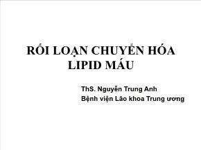 Bài giảng Rối loạn chuyển hóa lipid máu