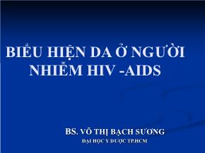 Biểu hiện da ở người nhiễm HIV - AIDS