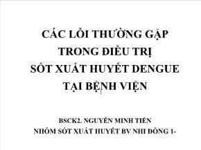 Các lỗi thường gặp trong điều trị sốt xuất huyết dengue tại bệnh viện