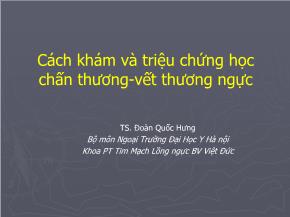 Cách khám và triệu chứng học chấn thương - Vết thương ngực