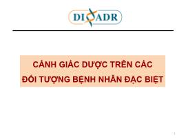 Cảnh giác dược trên các đối tượng bệnh nhân đặc biệt