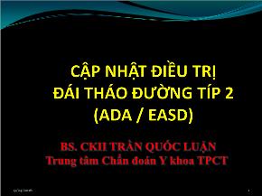 Cập nhật điều trị đái tháo đường típ 2 (ada / easd)