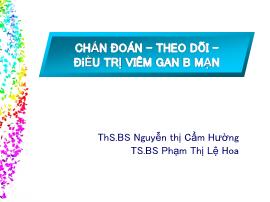 Chẩn đoán - Theo dõi -điều trị viêm gan B mạn