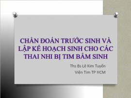 Chẩn đoán trước sinh và lập kế hoạch sinh cho các thai nhi bị tim bẩm sinh